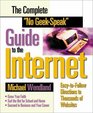 The Complete No GeekSpeak Guide to the Internet EasytoFollow Directions to Thousands of Websites