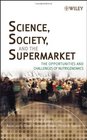 Science Society and the Supermarket The Opportunities and Challenges of Nutrigenomics