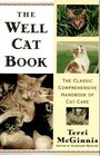 The Well Cat Book The Classic Comprehensive Handbook of Cat Care