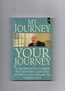My Journey Your Journey The Archbishop of Canterbury with Simon Mayo Lord Soper and Many Others Explores the Christian Faith