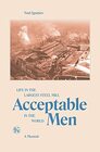Acceptable Men Life in the Largest Steel Mill in the World