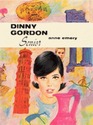 Dinny Gordon, Senior (Dinny Gordon, Bk 4)