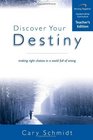 Discover Your Destiny Curriculum Making Right Choices in a World Full of Wrong