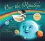 Over the Rainbow (Book & Audio CD) (Book & CD)
