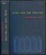 Music and the Theater An Introduction to Opera
