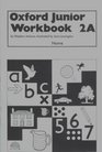 Oxford Junior Workbooks Bk2A