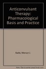 Anticonvulsant Therapy Pharmacological Basis and Practice