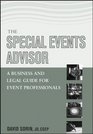 The Special Events Advisor: A Business and Legal Guide for Event Professionals