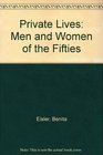 Private Lives Men and Women of the Fifties