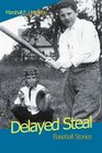 Delayed Steal Baseball Stories