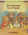 The Purloined Corn Popper: A Felicity Shell Mystery (Felicity Snell Mystery)