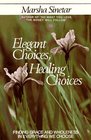 Elegant Choices Healing Choices