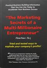 The Marketing Secrets of a MultiMillionaire Entrepreneur
