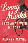 Lenny Marks Gets Away with Murder