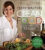 Clean Food, Revised Edition: A Seasonal Guide to Eating Close to the Source