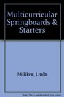 Multicurricular Springboards and Starters