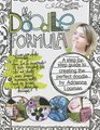 The Doodle Formula: A Step-by-step Guide to Creating the Perfect Doodle