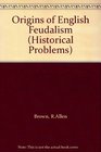 Origins of English Feudalism