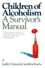 Children of Alcoholism A Survivor's Manual