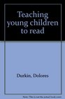 Teaching young children to read
