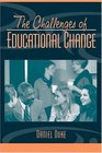 The Challenges of Educational Change