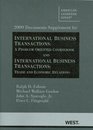 2009 Documents Supplement for International Business Transactions a Problemoriented Coursebook and International Business Transactions Trade and Economic Relations