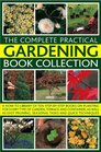 Complete Practical Gardening Book Collection A HowTo Library of Ten StepbyStep Books on Planting