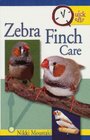 Quick  Easy Zebra Finch Care
