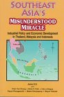 Southeast Asia's Misunderstood Miracle Industrial Policy And Economic Development In Thailand Malaysia And Indonesia