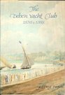 The Deben Yacht Club and Deben Sailing Club 1838 to 1988 The history of sailing and racing on the River Deben at Woodbridge