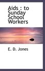 Aids to Sunday School Workers