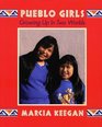 Pueblo Girls Growing Up in Two Worlds