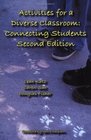 Activities for a Diverse Classroom Connecting Students Second Edition