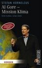 Al Gore  Mission Klima Sein Leben seine Ziele Originalausgabe