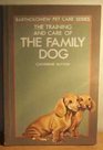 The Training and Care of the Family Dog