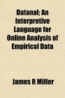 Datanal An Interpretive Language for Online Analysis of Empirical Data