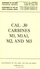 Cal. .30 Carbines M1, M1A1, M2, and M3 Rifles TM 9-1276