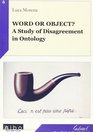 Word or object A study of disagreement in ontology