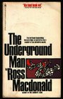 The Underground Man (Lew Archer, Bk 16)