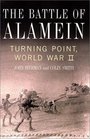 The Battle of Alamein Turning Point World War II