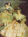 The Rise of the Nouveaux Riches Style and Status in Victorian and Edwardian Architecture