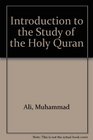 Introduction to the Study of the Holy Quran