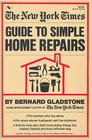 The New York Times Guide to Simple Home Repairs