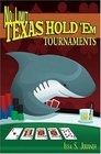 No Limit Texas Hold'em Tournaments