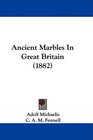 Ancient Marbles In Great Britain
