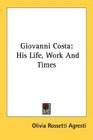 Giovanni Costa His Life Work And Times