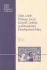 Cities Under Pressure Local Growth Control and Residential Development Policy