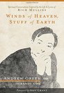 Winds of Heaven Stuff of Earth Spiritual Conversations Inspired by the Life and Lyrics of Rich Mullins