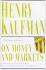 On Money and Markets A Wall Street Memoir