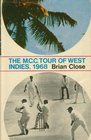 THE MCC TOUR OF WEST INDIES 1968